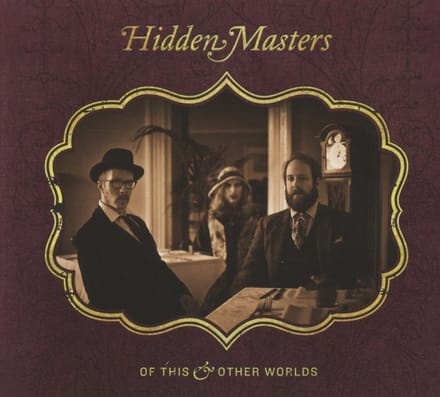 Of This And Other Worlds - Hidden Masters
