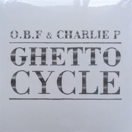 O.B.F X Charlie P - Ghetto Cycle 2025 (2 LP)