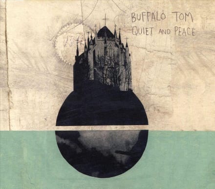 Quiet And Peace - Buffalo Tom