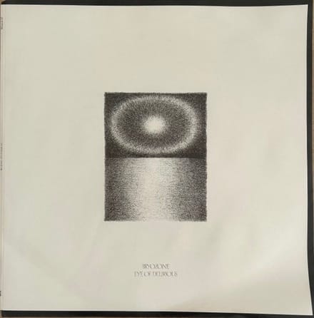 Bryozone - Eye Of Delirious (LP)
