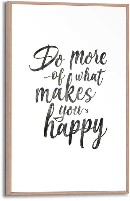 Schilderij Do more of what makes you happy - 30 x 20 - Hout - REINDERS