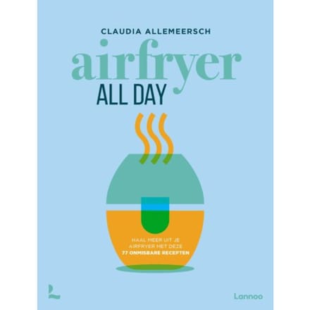 Airfryer All Day - Claudia Allemeersch