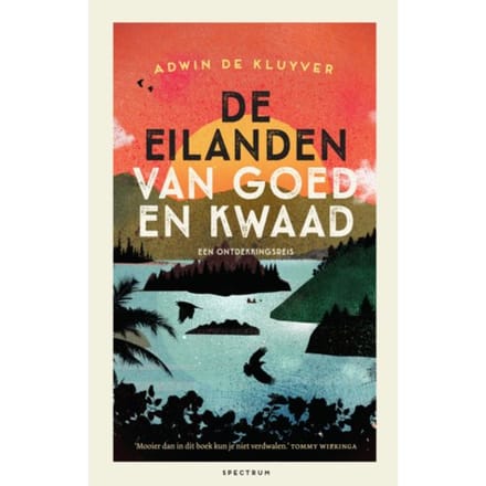 De Eilanden Van Goed En Kwaad - Adwin de Kluyver