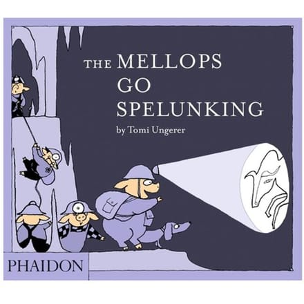Mellops Go Spelunking - Tomi Ungerer