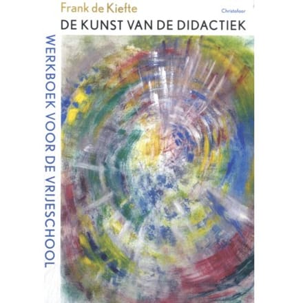 De Kunst Van De Didactiek - Frank de Kiefte