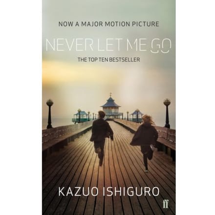 Never Let Me Go. Film Tie-In - Kazuo Ishiguro