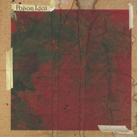Poison Idea - Confuse & Conquer (CD)