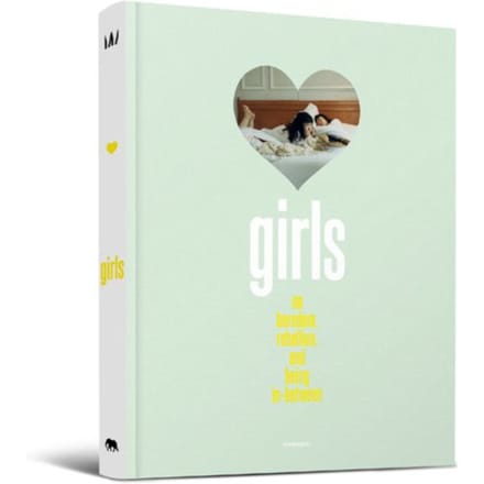 Girls - On Boredom, Rebellion And Being In-Between - Claire Marie Healy