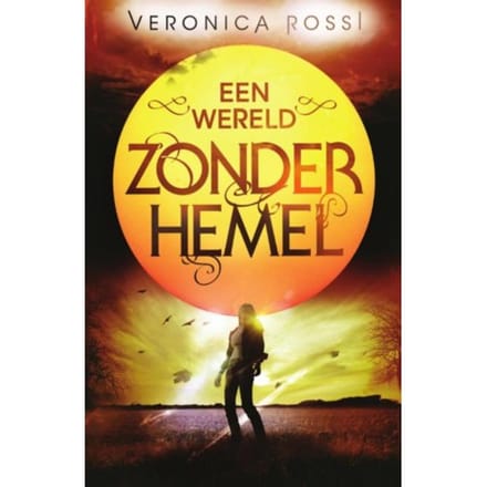 Een Wereld Zonder Hemel - Wereld Zonder Hemel - Veronica Rossi