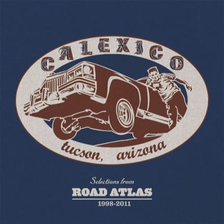 Calexico - Selections From Road Atlas 1998-2011 (CD)