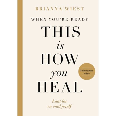 When You're Ready, This Is How You Hea - Brianna Wiest