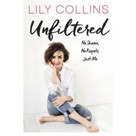 Unfiltered - Lily Collins