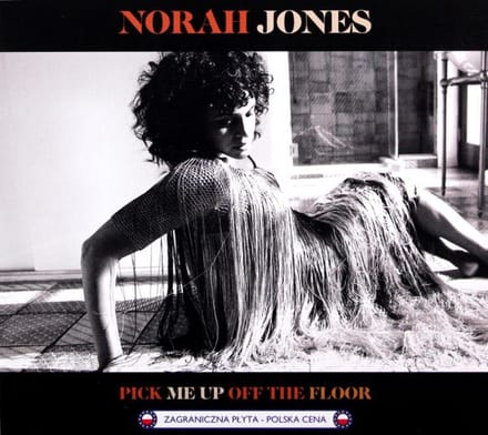 Norah Jones: Pick Me Up Off The Floor (PL) [CD]