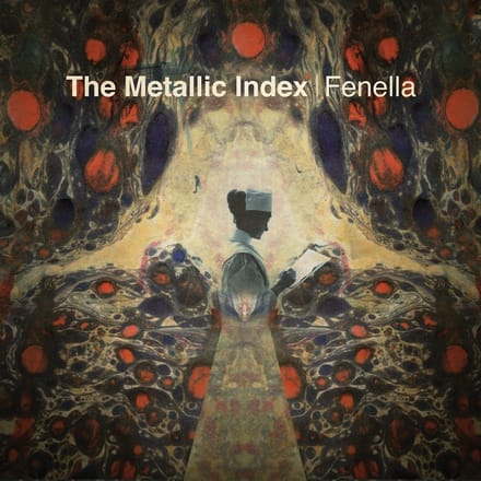Fenella - The Metallic Index (LP)