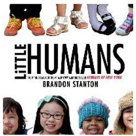 Little Humans - Brandon Stanton