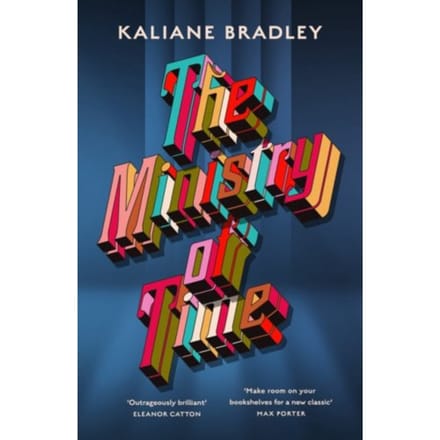 The Ministry Of Time - Kaliane Bradley
