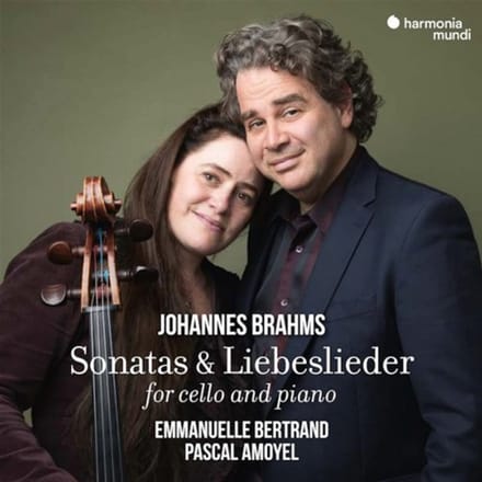 Emmanuelle Bertrand, Pascal Amoyel - Brahms: Sonatas & Liebeslieder For Cello And Piano (CD)