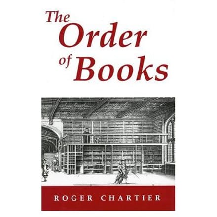 The Order Of Books - Roger Chartier