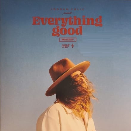 Jordan Feliz - Everything Good (LP)