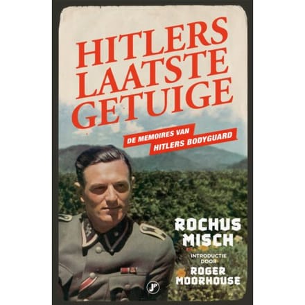 Hitlers Laatste Getuige - Rochus Misch