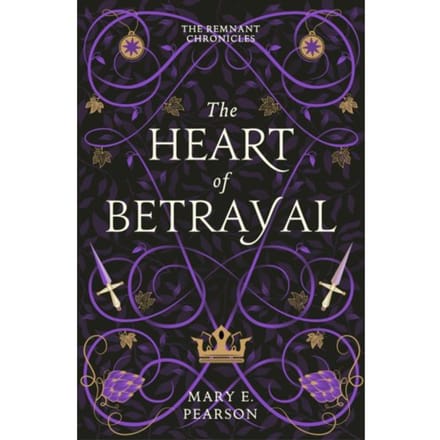 The Heart Of Betrayal - The Remnant Chronicles - Mary E. Pearson