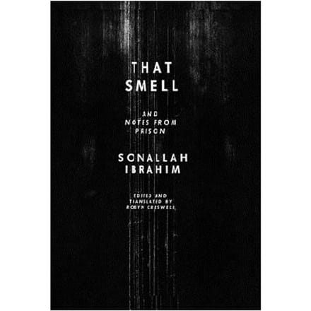 That Smell And Notes From Prison - Sonallah Ibrahim