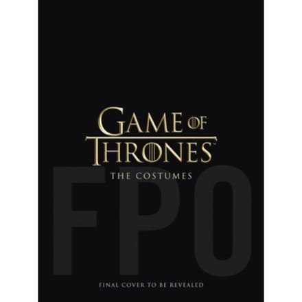Game Of Thrones: The Costumes - Michele Clapton