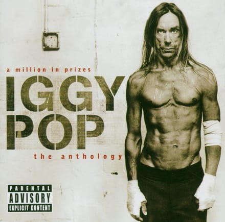 A Million In Prizes: Iggy Pop The Anthology - Iggy Pop