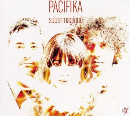 Pacifika - Super Magique (CD)