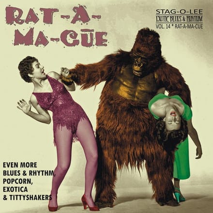 Various Artists - Rat-A-Ma-Cue (Even More Blues & Rhythm, Popcorn, Exotica & Tittyshakers) (10" LP)