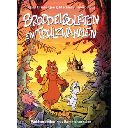 Broddelboleten En Trulzwammen - Klaas Driebergen