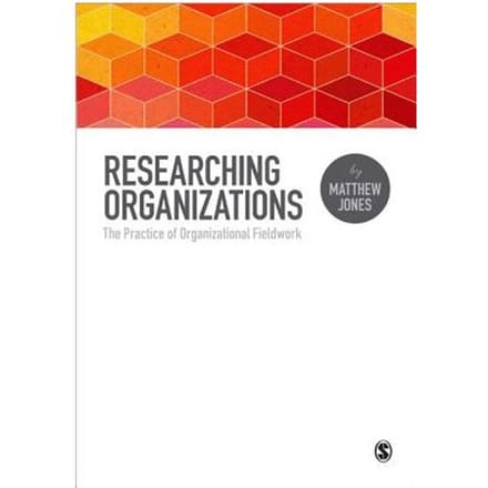 Researching Organizations - Jones