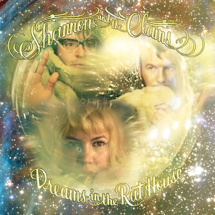 Shannon & The Clams - Dreams In The Rat House (CD)