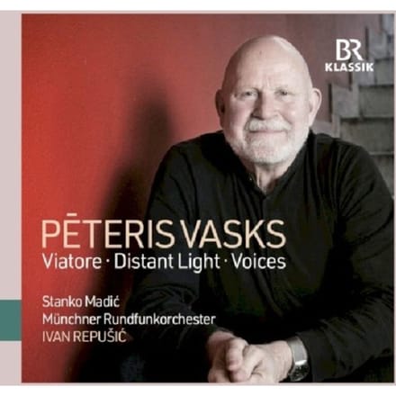 Ivan Repušić, Stanco Madic, Münchner Rundfunkorchester - Vasks: Viatore - Distant Light - Voices (CD)