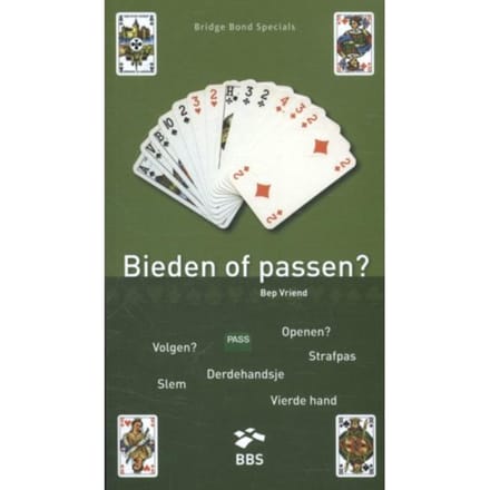 Bieden Of Passen? - Bridge Bond Specials - Bep Vriend