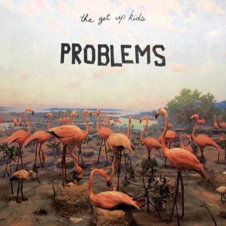 Problems - Get Up Kids