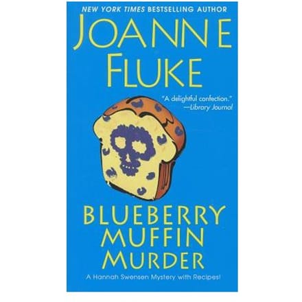 Blueberry Muffin Murder - Joanne Fluke