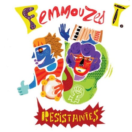 Femmouzes T. - Résistantes (CD)