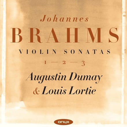 Augustin Dumay & Louis Lortie - Brahms: Violin Sonatas 1 - 3 (CD)