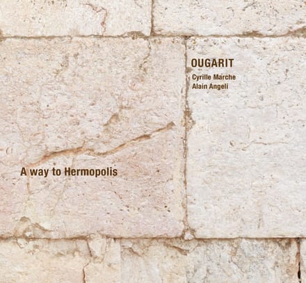 Ougarit - A Way To Hermopolis (CD)