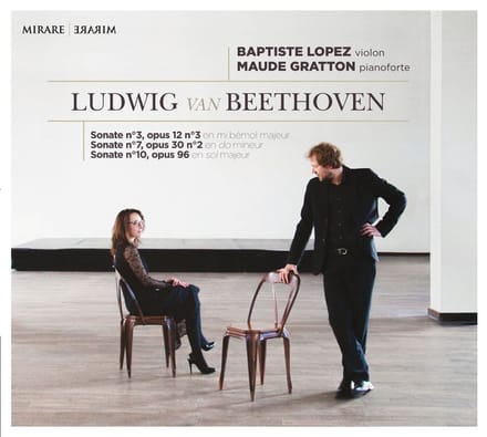 Baptiste Lopez & Maude Gratton - Beethoven: Sonate Nº3, Opus 12 Nº3 - Sonate Nº7, Opus 30 Nº2 - Sonate Nº10, Opus 96 (CD)