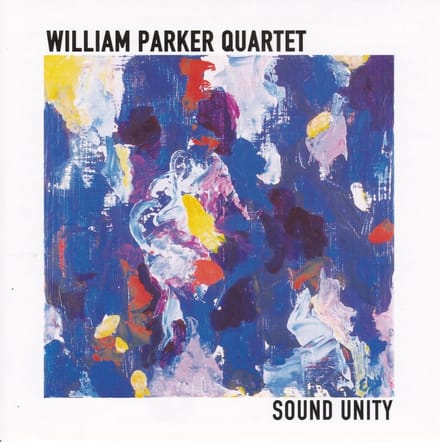 Sound Unity - William Parker -quartet-