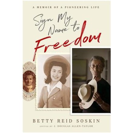 Sign My Name To Freedom - Betty Reid Soskin