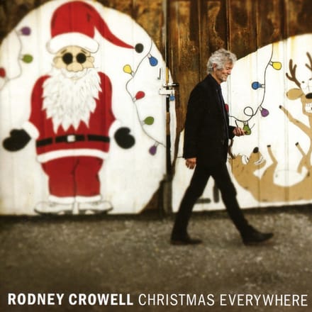 Christmas Everywhere - Rodney Crowell