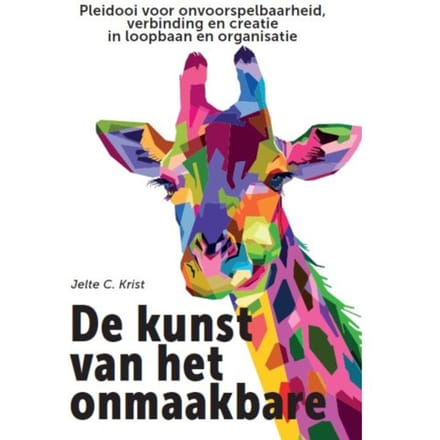 De Kunst Van Het Onmaakbare - Jelte C. Krist