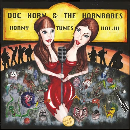 Doc Horn & The Hornbabes - Horny Tunes Vol. III - Hell Of A Babe (LP)