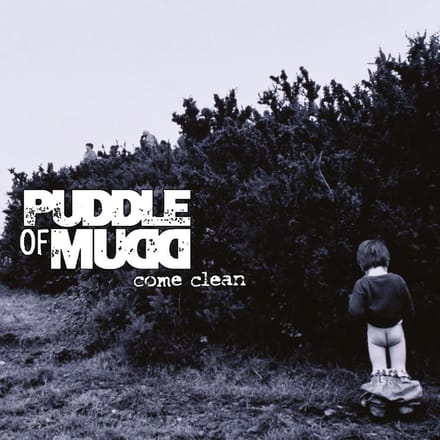 Come Clean - Puddle Of Mudd