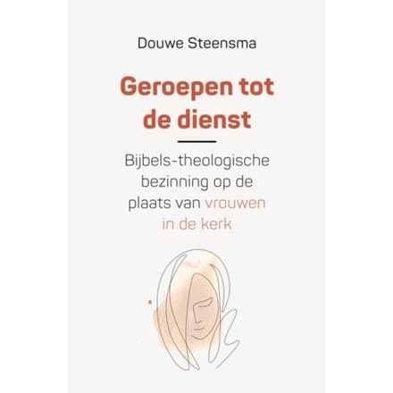 Geroepen Tot De Dienst - Douwe Steensma