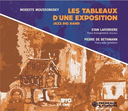 Stan Laferrière Big One, Stan Laferrière, Pierre de Bethmann - Les Tableaux D'Une Exposition (CD)