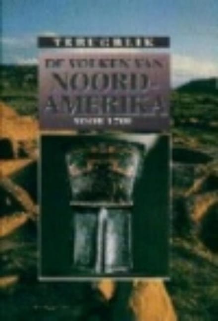 De volken van Noord-Amerika voor 1700 - C. Hatt